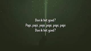 Bizzey - Traag (Lyrics) Ft. Jozo & Kraantje Pappie 'Papi, papi, papi, papi, papi, papi'