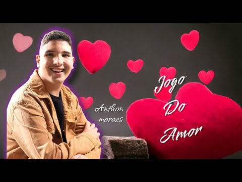 Anthon Moraes I Jogo do Amor I Clipe Oficial 