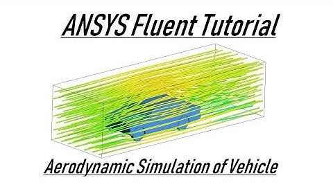 ANSYS Fluent Tutorial | Steady Vehicle Aerodynamic Simulation for Begginers