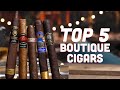 Top 5 boutique cigars