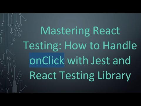Mastering React Testing: