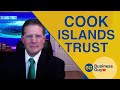 Cook Islands Trust - Offshore Asset Protection from Lawsuits