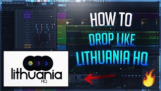 HOW TO LITHUANIA HQ STYLE DROP | FL STUDIO