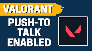 How To Enable Push to Talk Voice Chat In Valorant screenshot 5