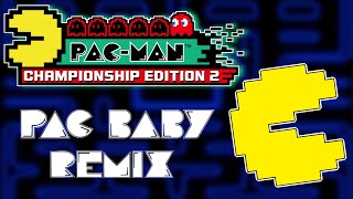 Pac Baby (3 Minutes) REMIX! - Pacman Championship Edition 2