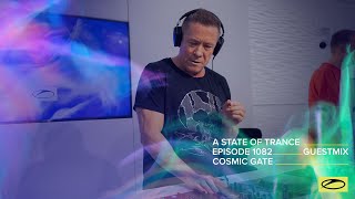 Cosmic Gate - A State Of Trance Episode 1082 Guest Mix