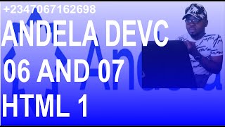 Andela DevC 06 and 07 HTML 1