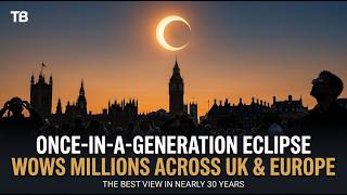 🔴 TB NEWS | SCIENCE  ( Once-in-a-generation solar eclipse wows millions across UK )