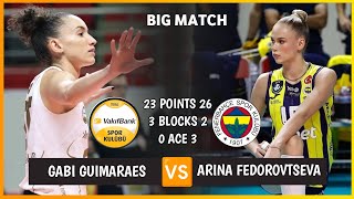 Gabi guimaraes x Arina fedorovtseva | Vakifbank vs fenerbahce opet | Turkish Volleyball League 23/24