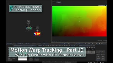 Motion Warp Tracking - Part 10 - Working Faster with UV Render Passes - Flame 2019.2