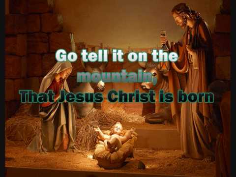 Go Tell It On The Mountain With Lyrics Christmas Song