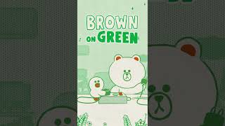 [LINE FRIENDS] BROWN on Green (English ver.) #shorts #2