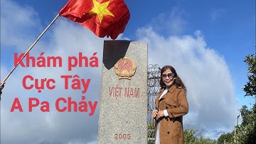 NGÃ BA BIÊN GIỚI A Pa Chải - Cột mốc A Pa Chải - Cực Tây của Việt Nam giáp Lào và Trung Quốc