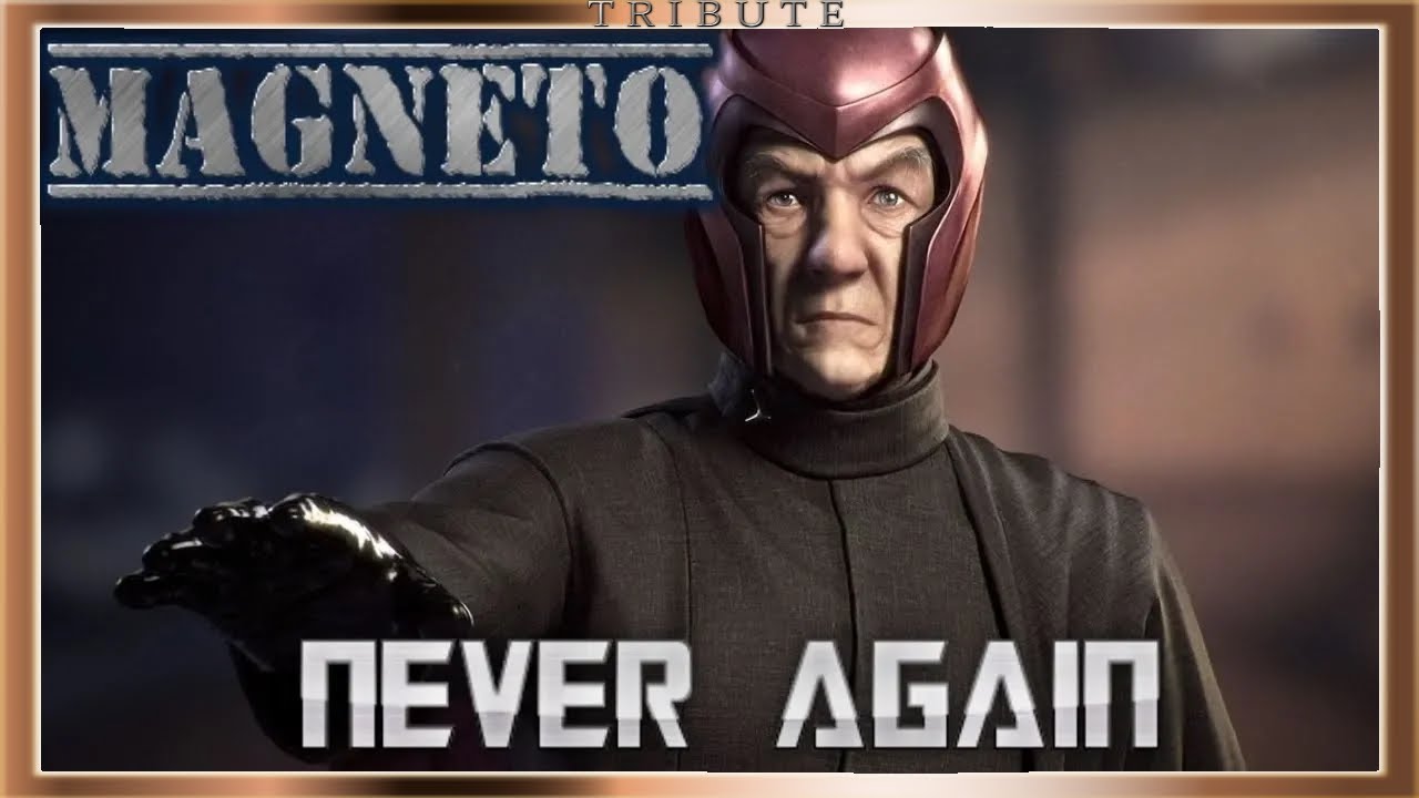 Magneto Tribute: Never Again