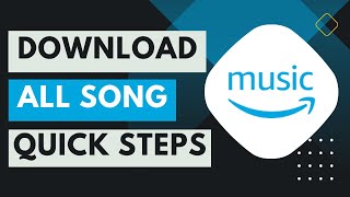 Amazon Music - How to Download all Songs !