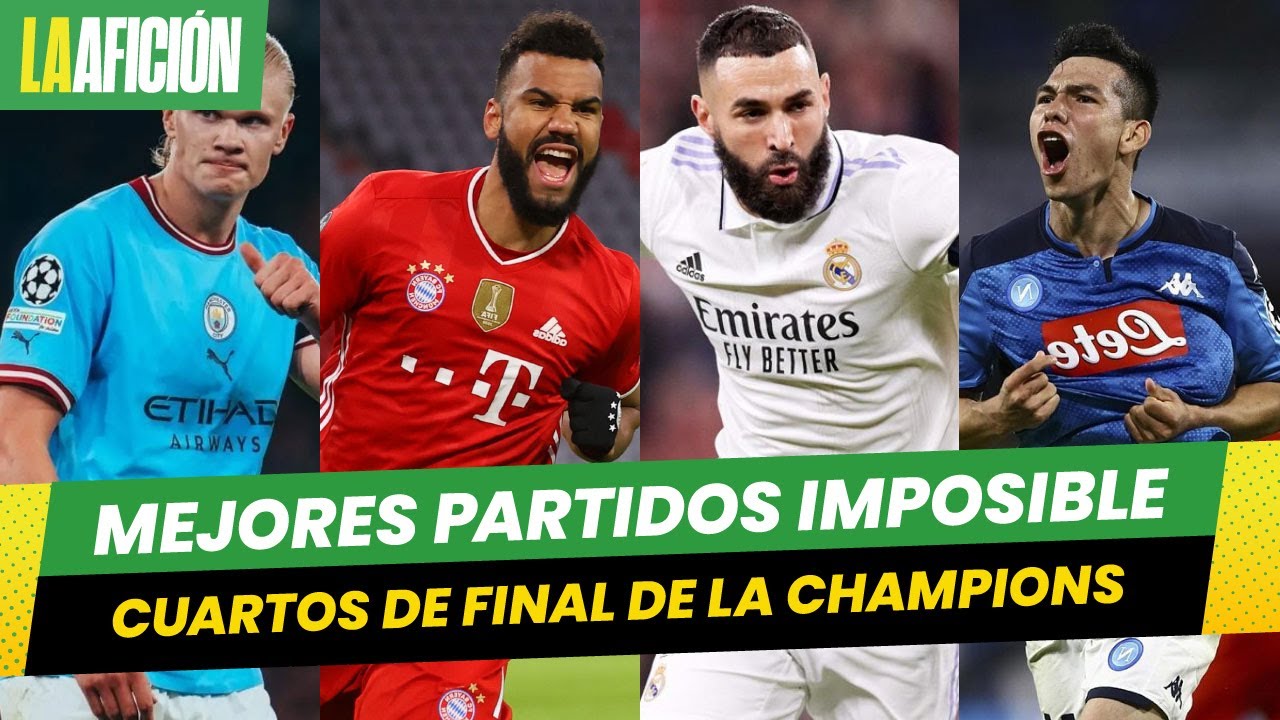 ¿Cómo quedaron definidos los cuartos de final de la Champions League ...