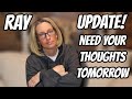 RAY UPDATE | NEED YOUR THOUGHTS &amp; PRAYERS