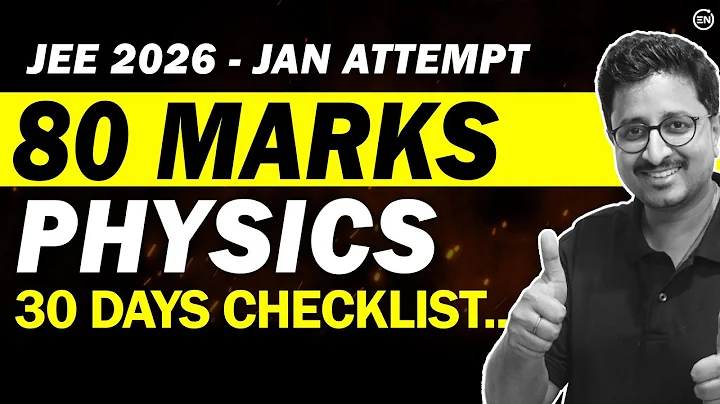 JEE 2026 : EXACTLY itna KARO🔥 30 Days Checklist | +80 in Physics | Eduniti | Mohit Sir