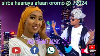 New Oromo Music sirba haaraya afaan oromoo 2024