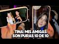 TINA ENSEÑA LAS FOTOS DE SUS AMIGAS
