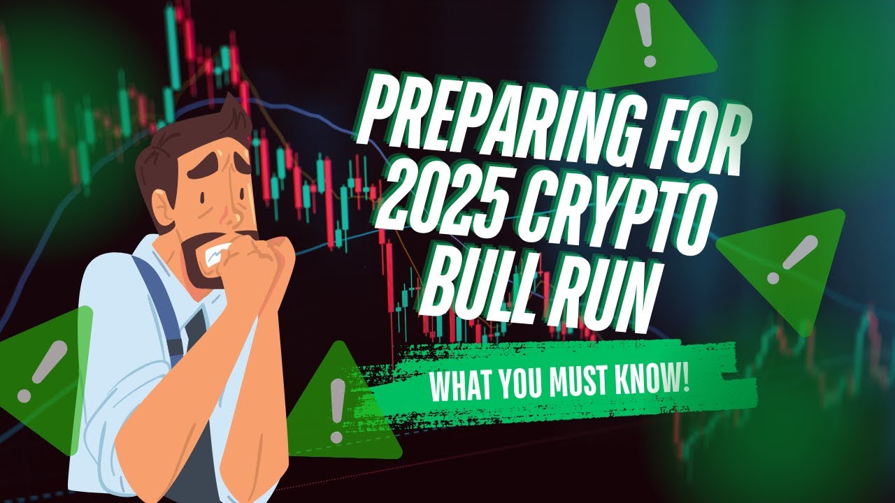 How To Best Prepare For The 2025 Crypto Bull Run! - YouTube