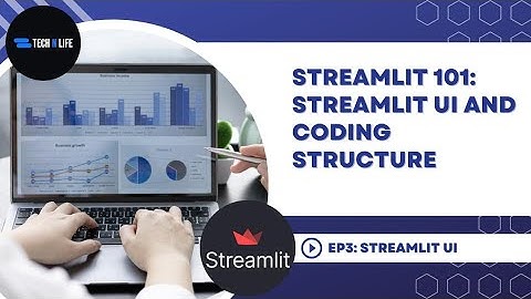 Streamlit UI: An Introduction to Building Interactive Data Apps | Tech N Life | Episode 3