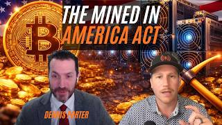 The Mined In America Act | Dennis Porter