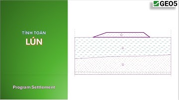 [GEO5] - Tính toán Lún | @NGUYỄN QUỐC TỚI