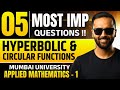 Applied Mathematics-1 | Hyperbolic & Circular Functions | Mumbai University | Most Imp Questions