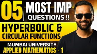 Applied Mathematics-1 Hyperbolic Circular Functions Mumbai University Most Imp Questions