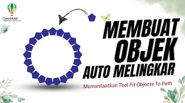 Cara Membuat Objek Auto Melingkar Pada Coreldraw - Tool Fit Objects To Path