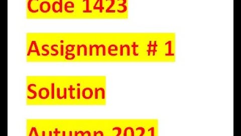 Code 1423 Assignment 1 solution Autumn 2021 | aiou assignments solution | BA assignments solution