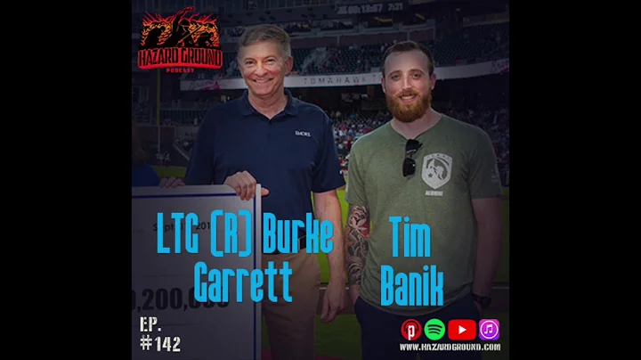 Ep. 142  LTG (R) Burke Garrett & Tim Banik (Veterans Day)