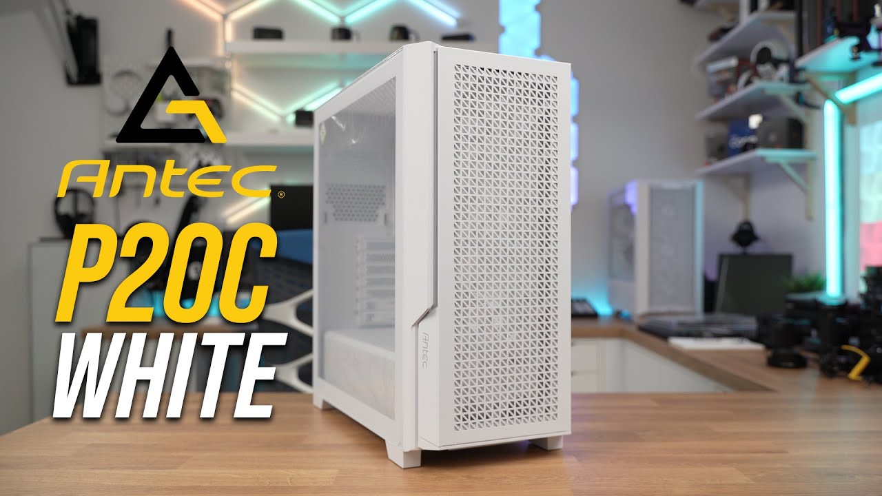 Antec P20C White - A pretty dope case! - YouTube