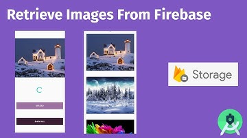 Retrieve Images From Firebase Storage using URL Stored in Realtime Database (Image Uploader Part2)