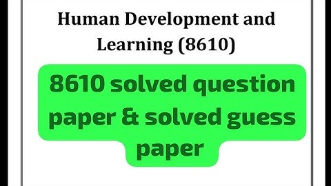 8610 solved guess paper! Aiou course code 8610 solved guess paper #8610