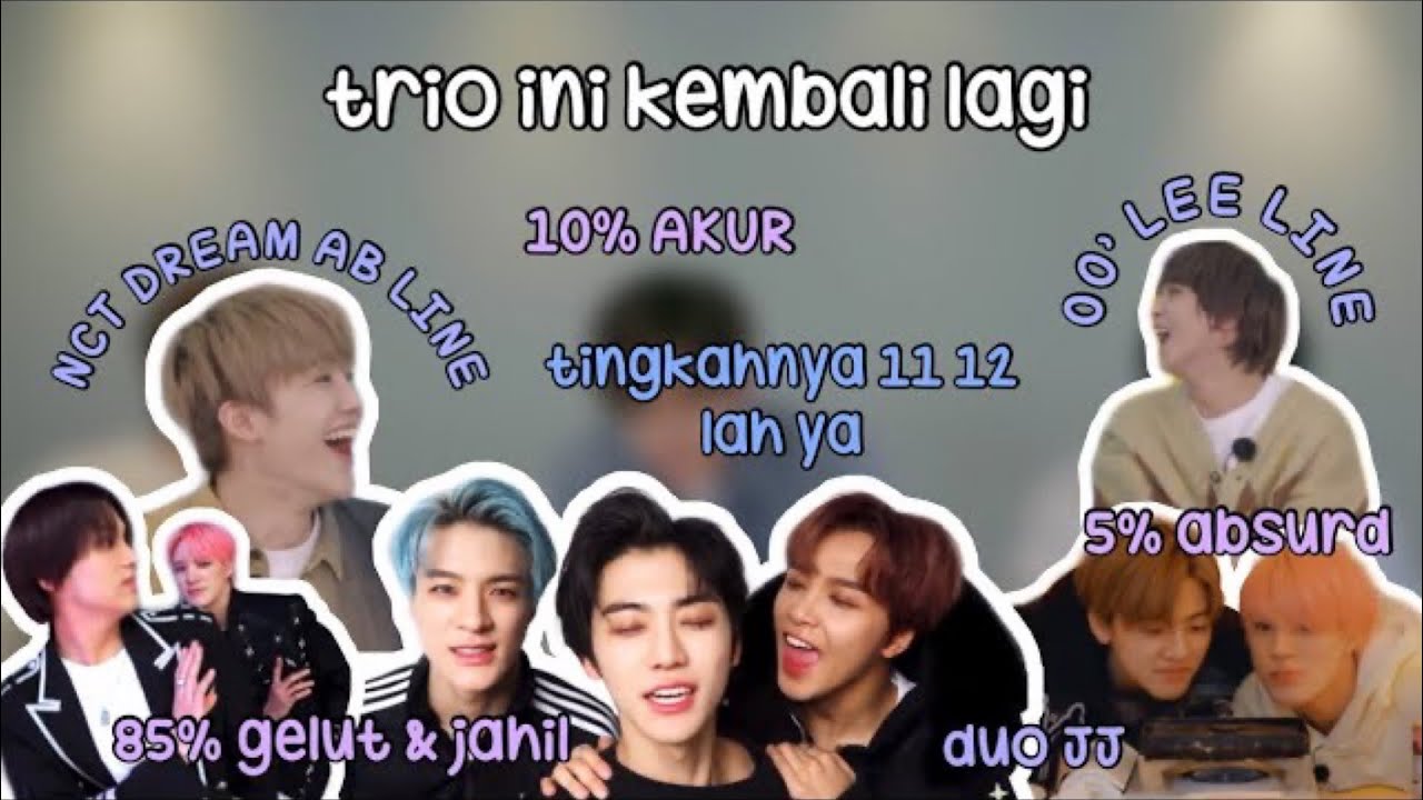 [old edit reupload] PART 2 - JENO, JAEMIN, HAECHAN ISINYA 85% GELUT & JAHIL 10% AKUR 5% ABSURD