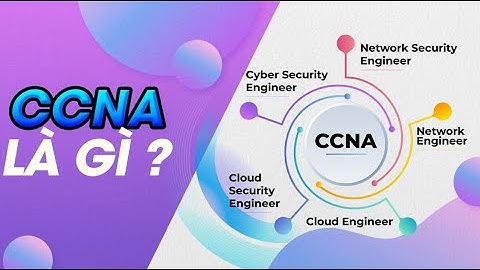 CCNA là gì? Bước đệm giúp phát triển sự nghiệp ngành IT
