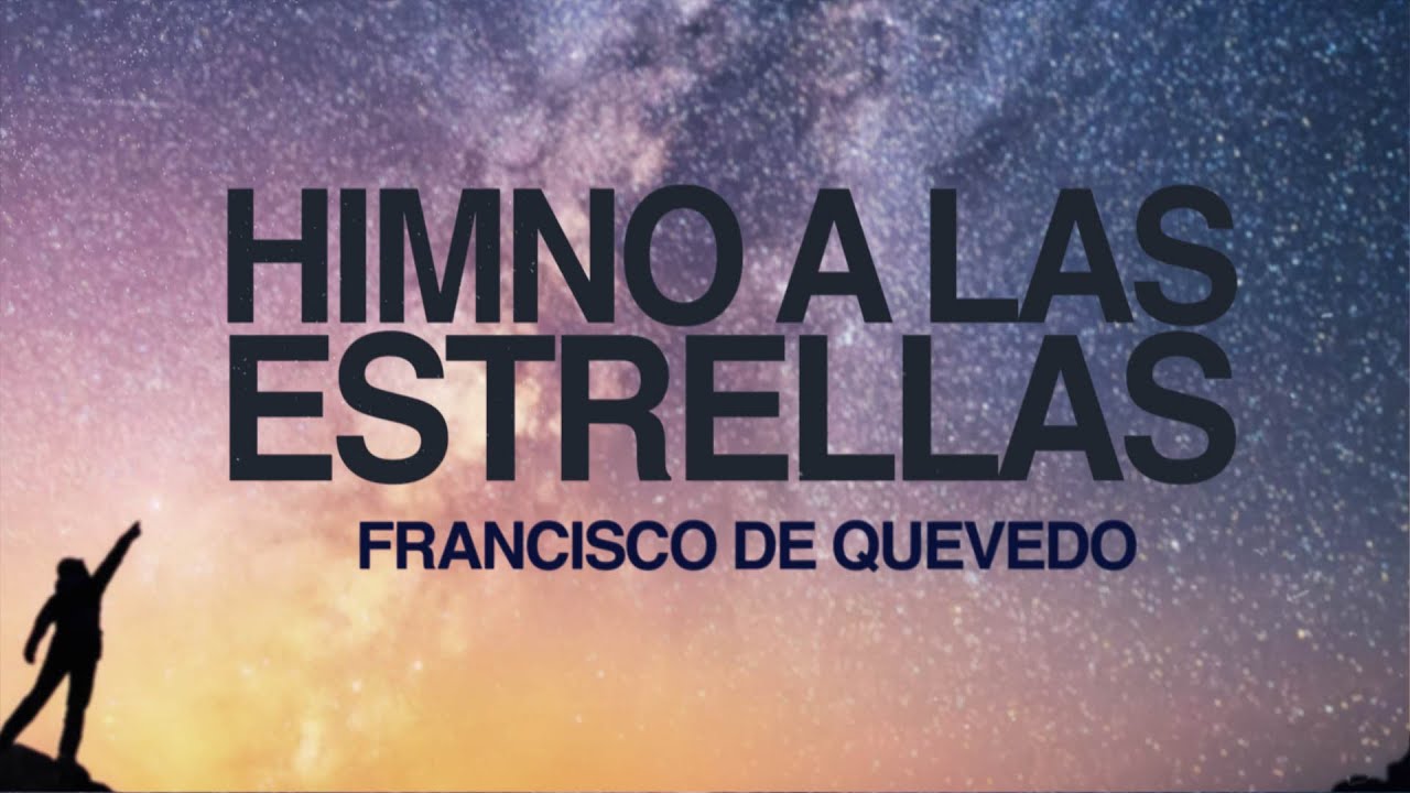 Himno a las estrellas - Francisco de Quevedo