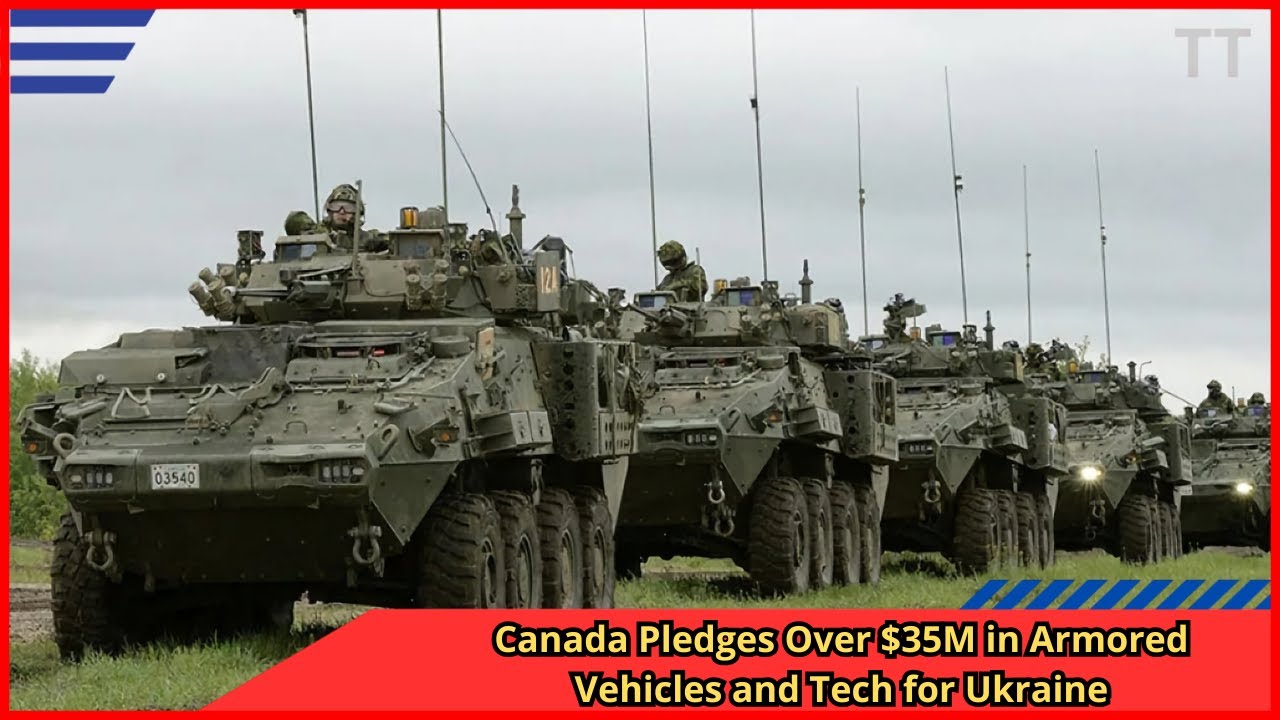 Canada Pledges Over $35M in Armored Vehicles and Tech for Ukraine