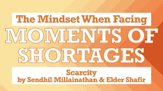 5 Minutes Book Summary - Scarcity by Sendhil Mullainathan & Eldar Shafir