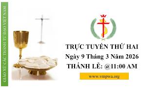 THỨ HAI - Monday 3/9/2026 @11:00 AM