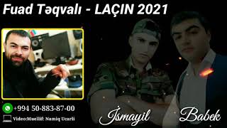 Fuad Teqvali - Laçin 2021 Azeri Music Official 