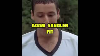 Adam Sandler Fit - Run The Fools
