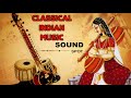 Classical Indian Music 2 Hours Of Traditional Ragas And Melodies For Relaxation And Meditation Classical Indian Music 2 Hours Of Traditional Ragas And Melodies For Relaxation And Meditation