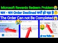 Hidden Solution for Ms Rewards Order Declined Issue