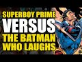 Superboy Prime vs The Batman Who Laughs | Comics Explained