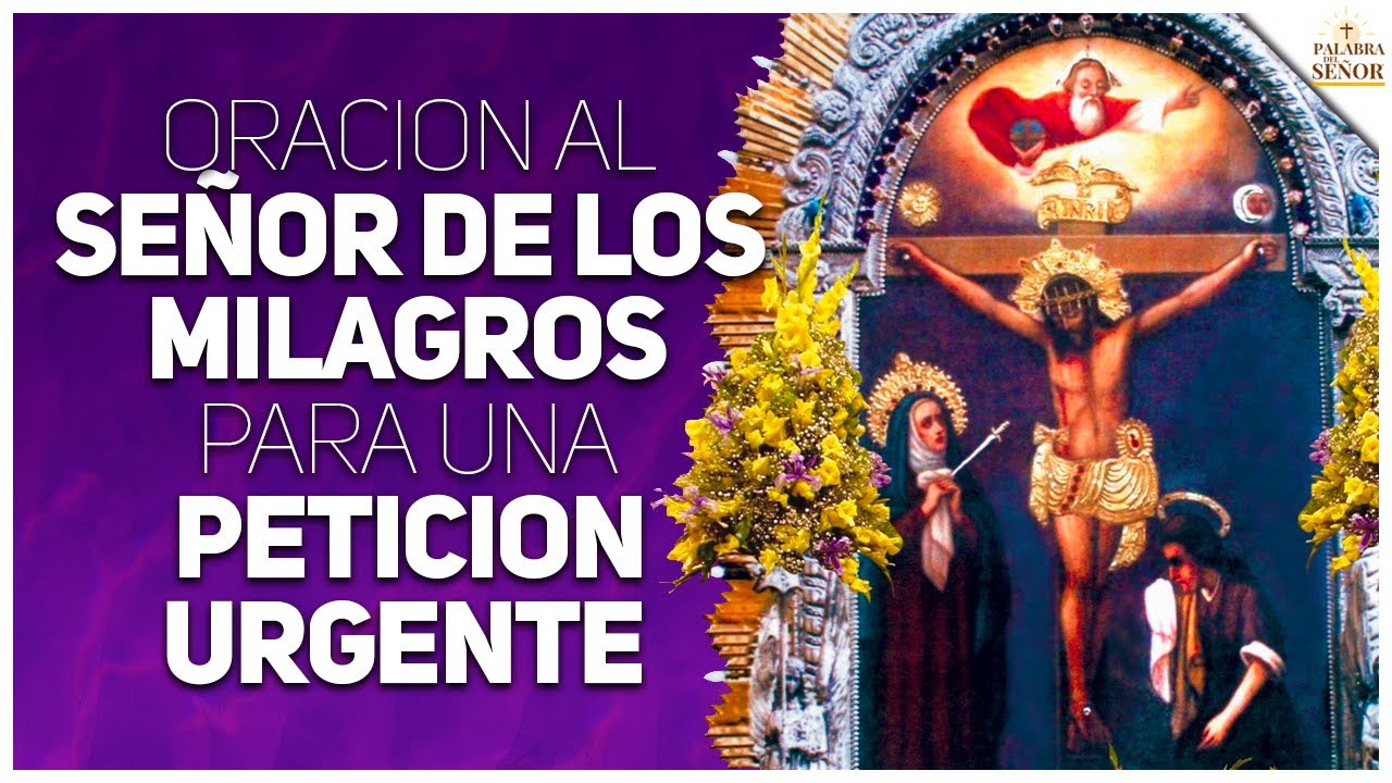 🤲Oración al SEÑOR de los MILAGROS para PETICIONES difíciles y urgentes🙏