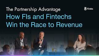 The Partnership Advantage: How FIs and Fintechs Win the Race to Revenue | Flinks Panel 2026