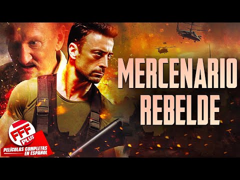MERCENARIO REBELDE | Película Completa de ACCIÓN en Español